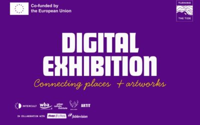 The Turning the Tide Digital Exhibition: 42 Artworks, Four Places, One Vision